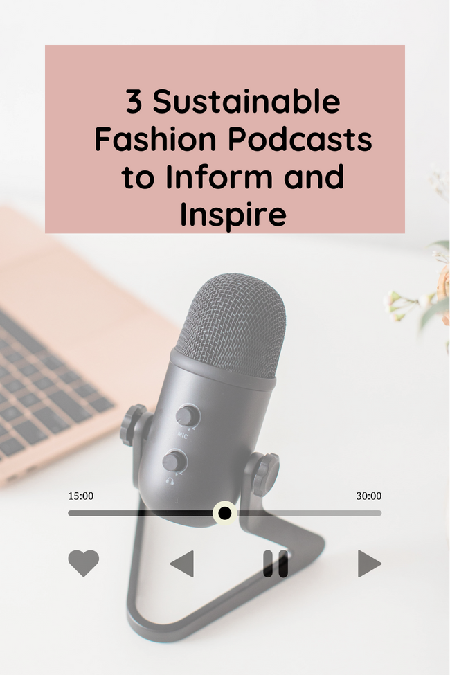 Three Sustainable Fashion Podcasts to Inform and Inspire